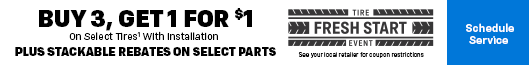 Buy 3, get 1 for $1 on select tires*